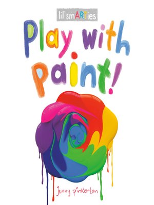 cover image of Play with Paint!